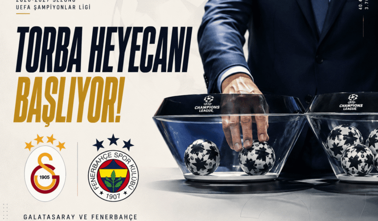 Devler Ligi’nde kura: Galatasaray ve Fenerbahçe 3. torbada