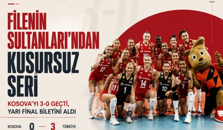 Filenin Sultanları'ndan kusursuz seri: Kosova'yı 3-0 geçti, yarı final biletini aldı