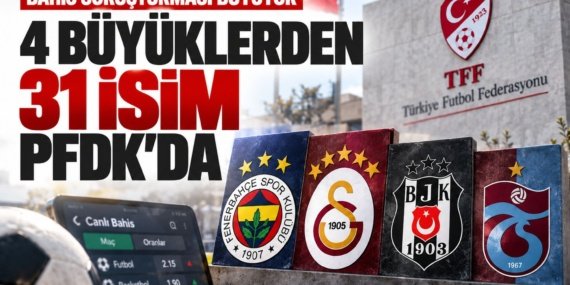 Bahis-sorusturmasi-buyuyor-4-buyuklerden-31-isim-PFDKda-featured