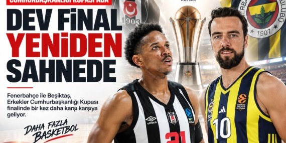 Dev-final-yeniden-sahnede-Fenerbahce-Besiktas-featured