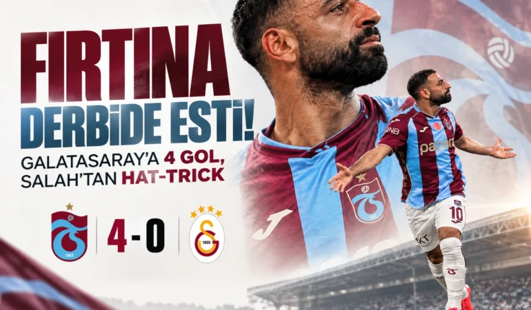 Fırtına derbide esti! Galatasaray’a 4 gol, Salah’tan hat-trick
