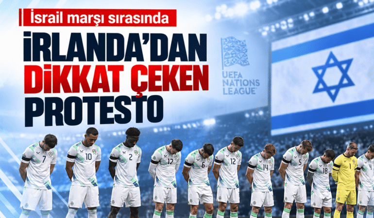 Maç başlamadan tarihe geçen anlar! İrlanda’dan İsrail’e protesto