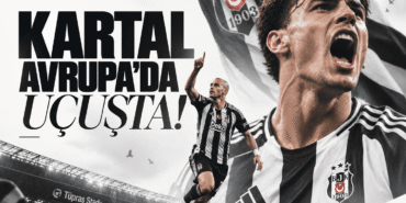 Tupras039ta-Kartal-sovu-Besiktas-Marsilya-karsisinda-costu-featured