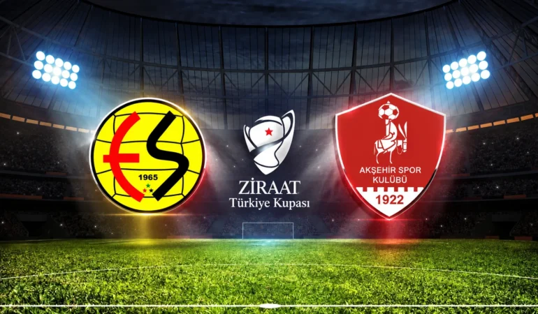 Eskişehirspor-1922 Akşehirspor maçı! Ziraat Türkiye Kupası heyecanı A Spor’da