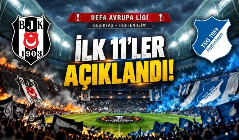 Hoffenheim-Beşiktaş maçında kadrolar açıklandı