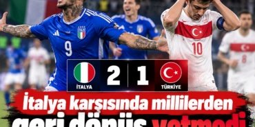 Italya-karsisinda-millilerden-geri-donus-yetmedi-featured