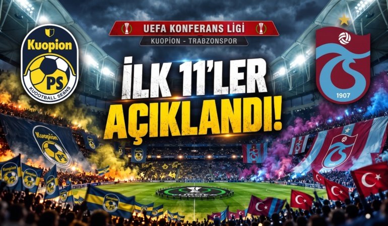 KUPS-Trabzonspor maçı öncesi kadrolar belli oldu