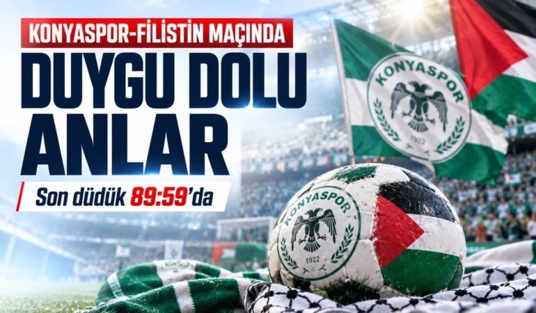 Konyaspor-Filistin maçında duygu dolu anlar: Son düdük 89:59'da