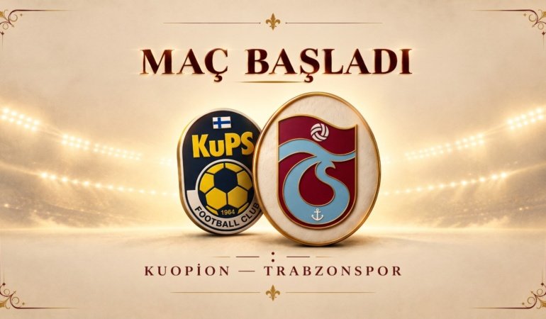 Kuopion-Trabzonspor maçında ilk düdük çaldı