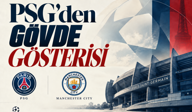 Manchester City karşısında PSG fırtınası