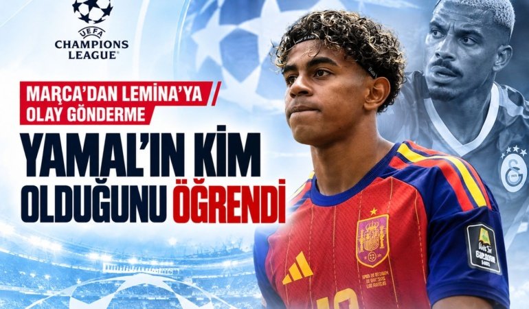 Marca'dan Lemina'ya olay gönderme: Yamal'ın kim olduğunu öğrendi