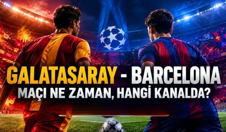 RAMS Park'ta tarihi gece: Galatasaray – Barcelona maçında yayın sürprizi! Dev maç ne zaman? Hangi kanalda?