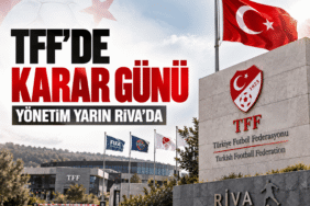 TFFde-karar-gunu-Yonetim-yarin-Rivada-featured