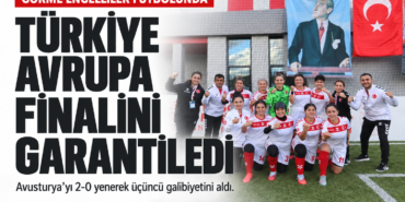 Turkiye-gorme-engelliler-futbolunda-Avrupa-finalini-garantiledi-featured