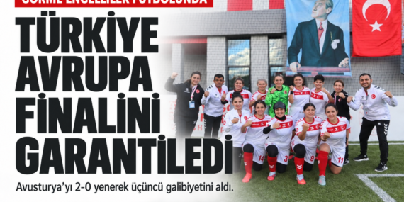 Turkiye-gorme-engelliler-futbolunda-Avrupa-finalini-garantiledi-featured