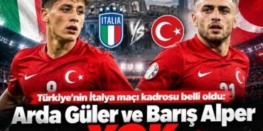 Turkiye039nin-Italya-maci-kadrosu-belli-oldu-Arda-Guler-ve-Baris-Alper-yok-featured